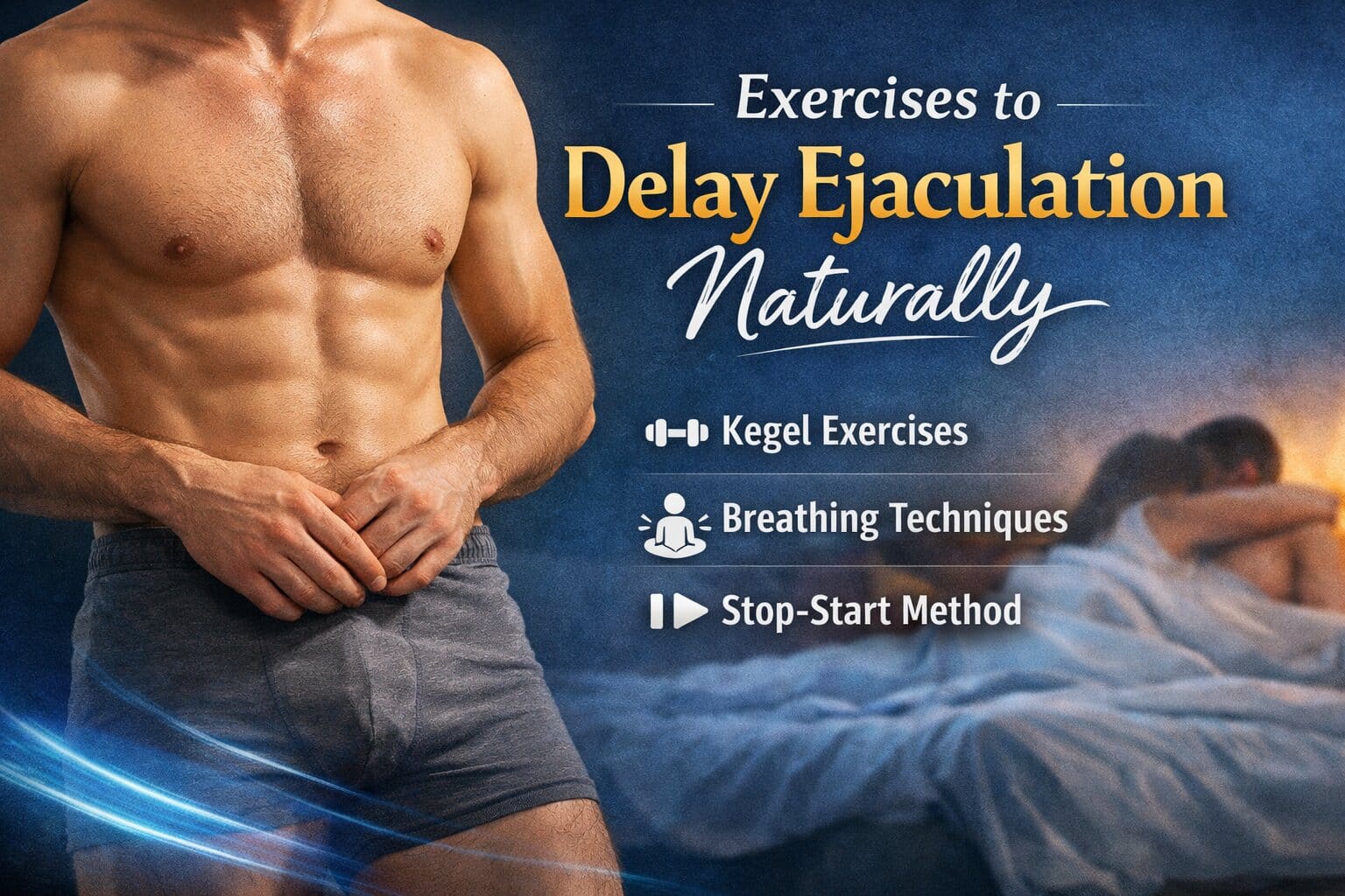 exercises-to-delay-ejaculation-naturally